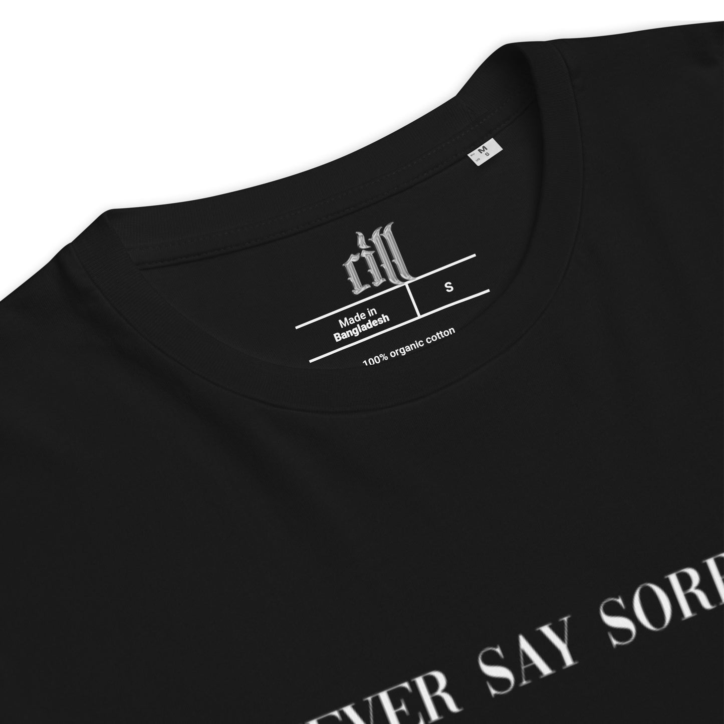 "Never Say Sorry" Shirt